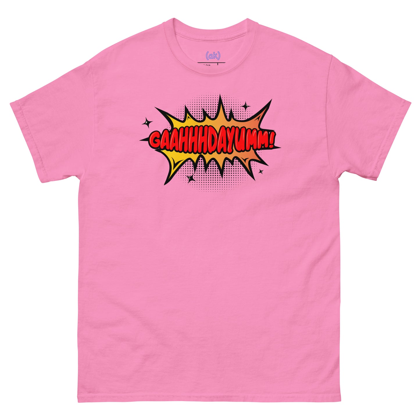 GaahhhDayumm! Tee (in White) + Brighter Colors)