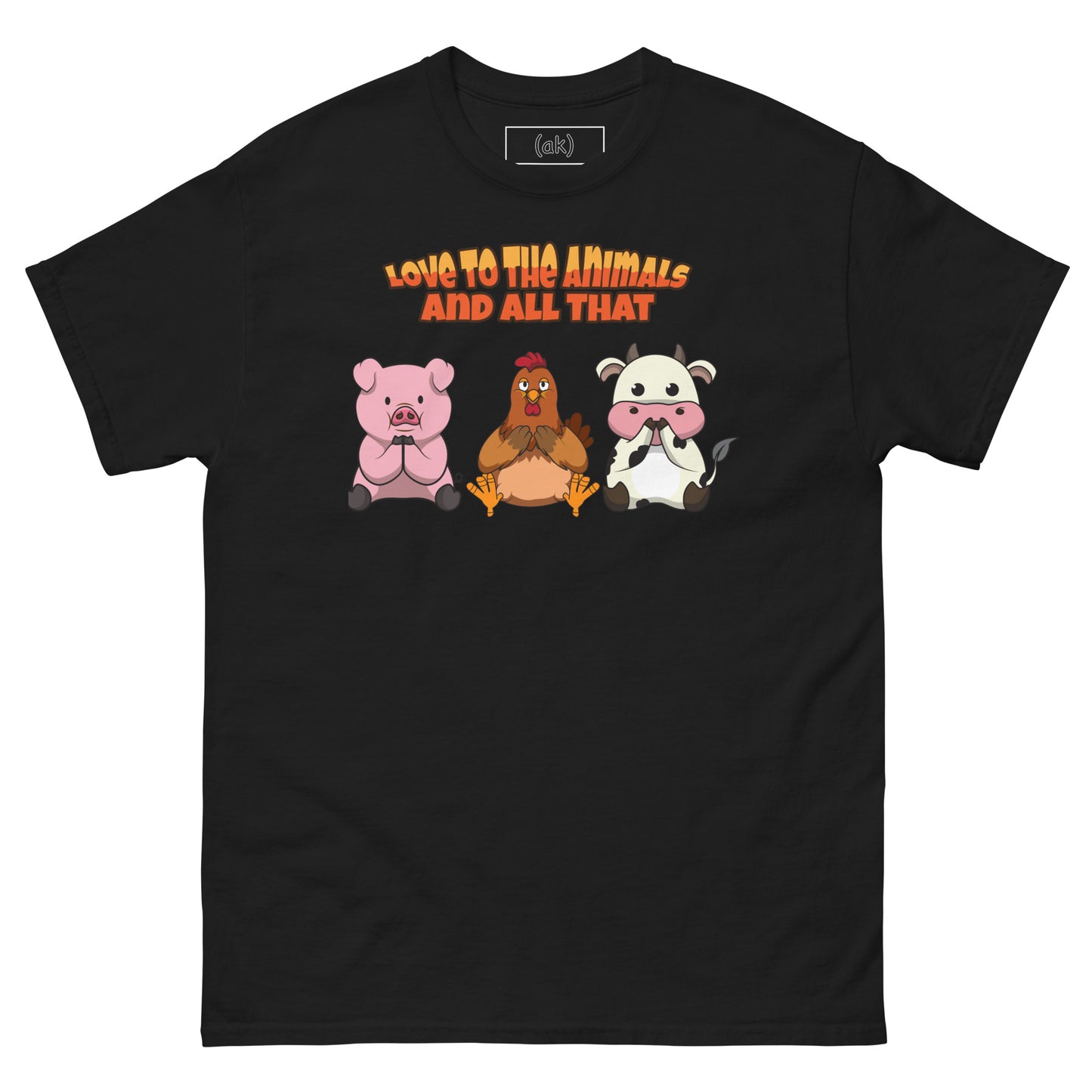 Love To The Animals and All That! (in Black) + Darker Colors)