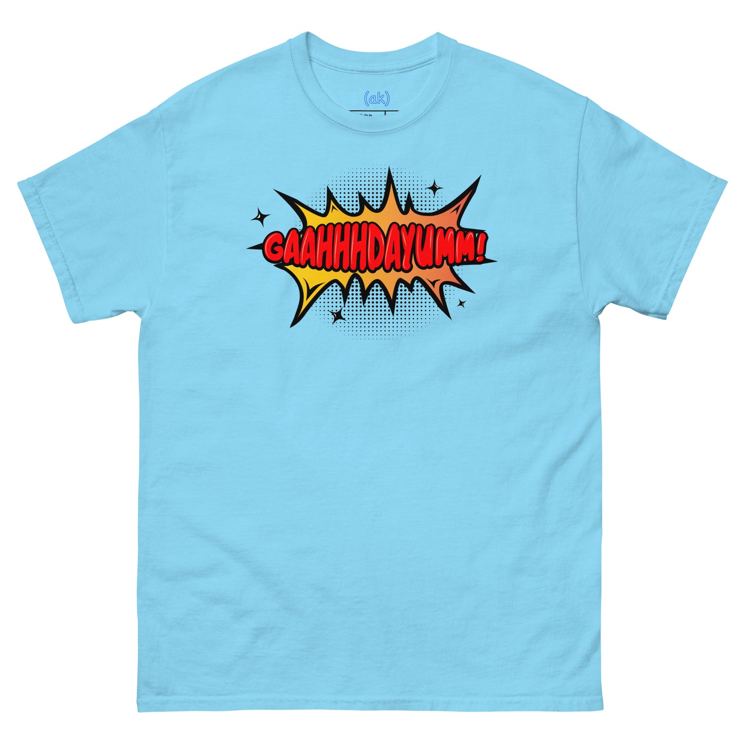 GaahhhDayumm! Tee (in White) + Brighter Colors)